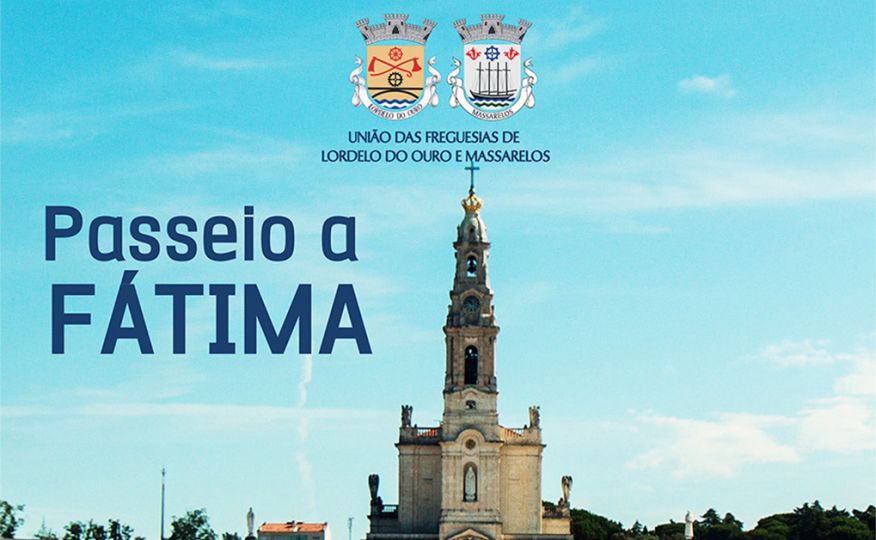 Passeio a Fátima - Inscrições abertas até 18 de outubro