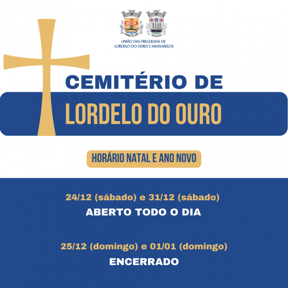 Horário de Natal e Ano Novo do Cemitério de Lordelo do Ouro