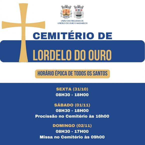 Horário Cemitério Lordelo do Ouro - Época de Todos os Santos Horário Cemitério Lordelo do Ouro - Época de Todos os Santos