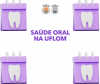 Programa "Sa&uacute;de Oral na UFLOM"