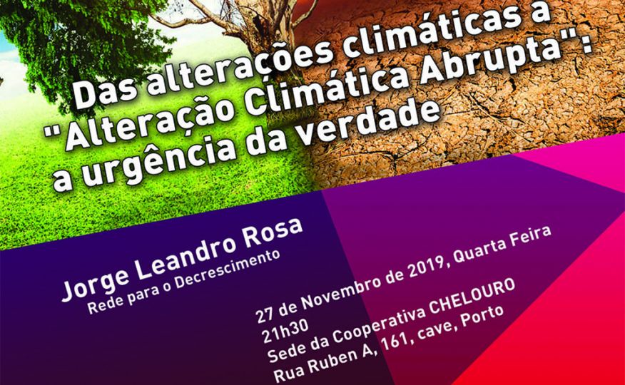 Palestra "Das alterações climáticas à "Alteração Climática Abrupta": a urgência da verdade