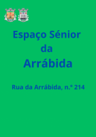 Espa&ccedil;o S&eacute;nior da Arr&aacute;bida (Centro de Dia e Centro de Conv&iacute;vio) 